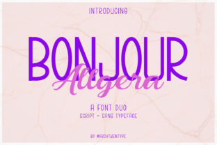 Bonjour Allgera Duo: The Elegant Script and Sans Serif Fonts for Luxurious Branding
