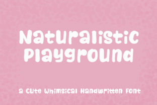 Naturalistic Playground: A Whimsical Script Handwritten Font for Digital Design