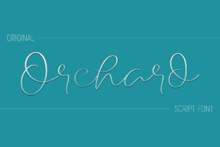 Orchard Script Font Review for Campaign Design